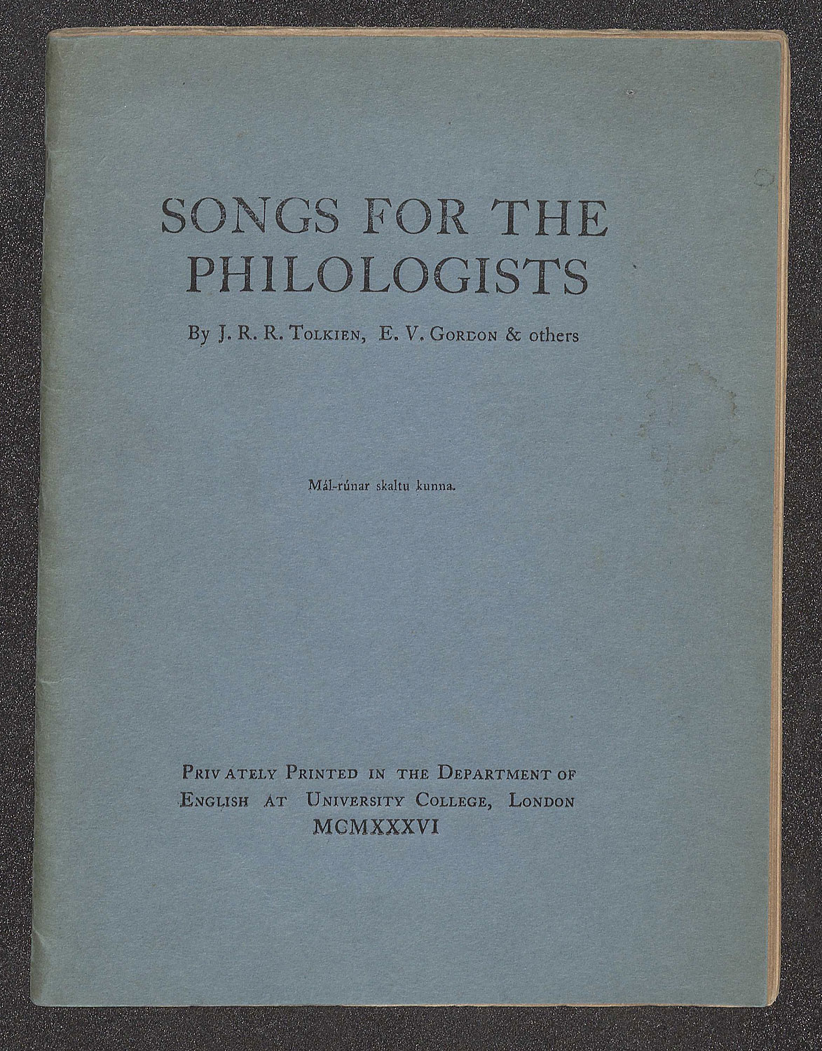 Songs for the Philologists | Première édition anglaise chez University College