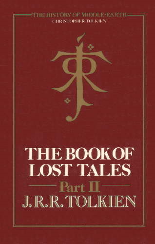 The Book of Lost Tales, Part II | Première édition anglaise chez Georges Allen and Unwin