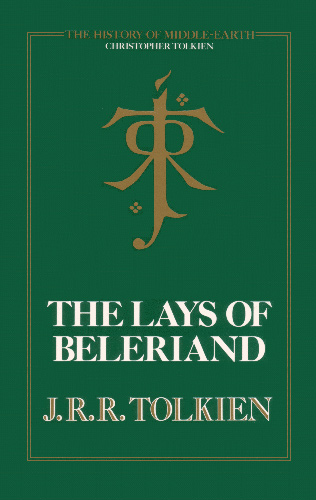 The Lays of Beleriand | Première édition anglaise chez Georges Allen and Unwin