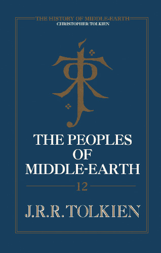 The Peoples of Middle-earth | Première édition anglaise chez HarperCollins