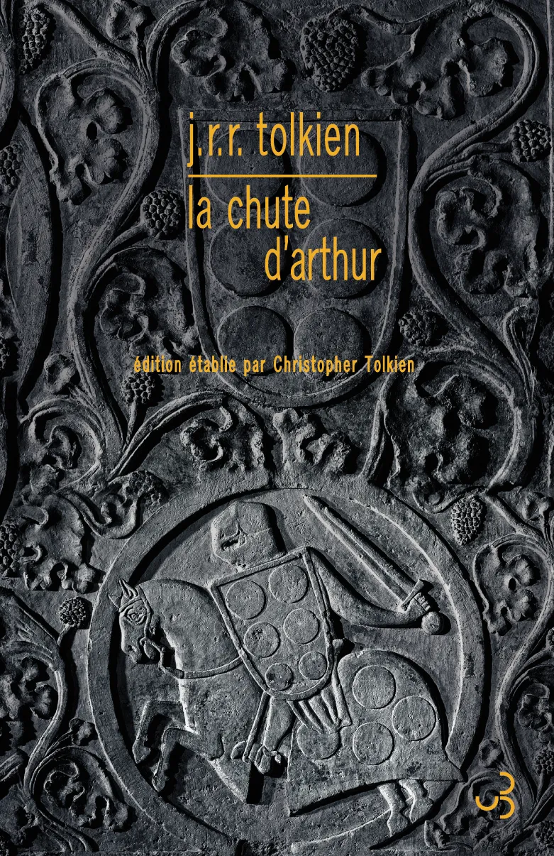 Édition contemporaine française du poème La Chute d’Arthur, de John Ronald Reuel Tolkien.
