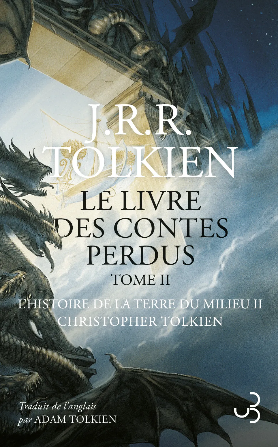 Édition contemporaine française du roman Le Livre des Contes Perdus II, de John Ronald Reuel Tolkien.
