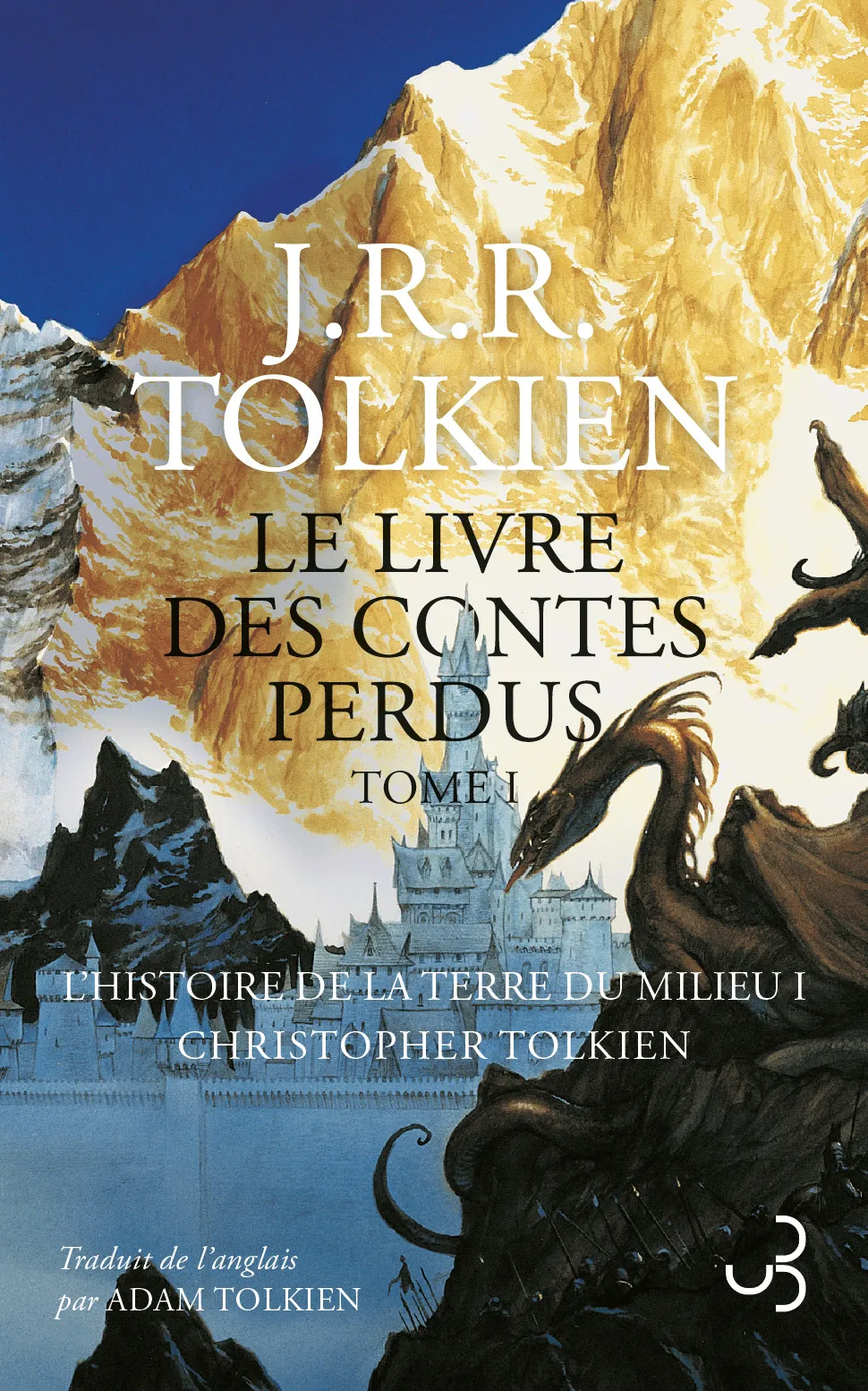 Édition contemporaine française du roman Le Livre des Contes Perdus, de John Ronald Reuel Tolkien.