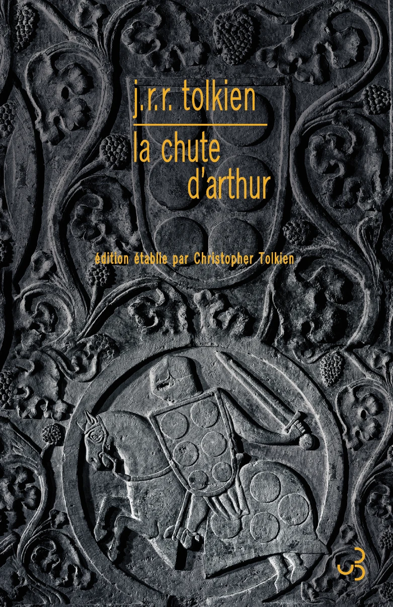 Édition française contemporaine du poème La Chute d’Arthur, de John Ronald Reuel Tolkien.
